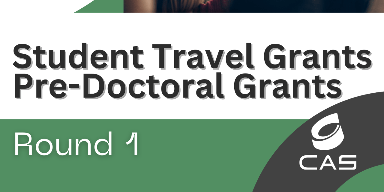Deadline Extended 2024 CASS Student Travel Grants & PreDoc Grants